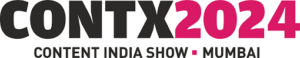 CONTX2024 – Content India Show 2024