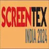 ScreenTexIndia 2024