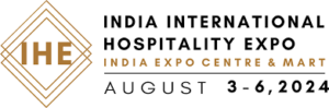 IHE – India International Hospitality Expo 2024